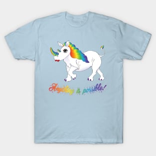 Anything is possible! T-Shirt